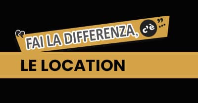 Location - Fai la differenza