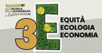 Le 3E: Equità, Ecologia ed Economia. Il futuro passa attraverso i pilastri della sostenibilità 